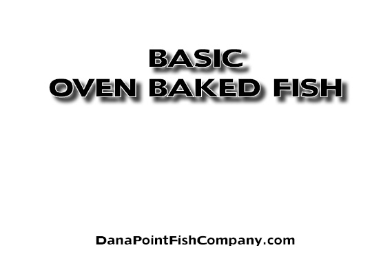 Basic Procedure for Baking Fish in the Oven