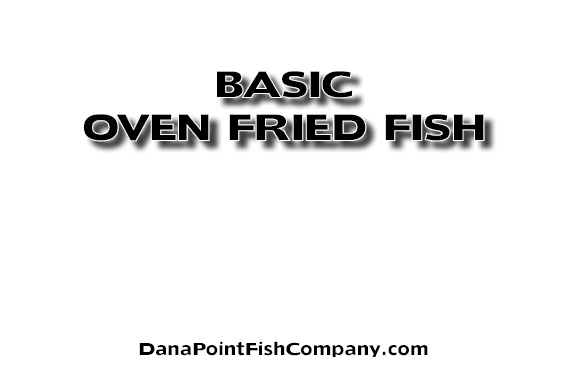 Basic Procedure for Oven Fried Fish