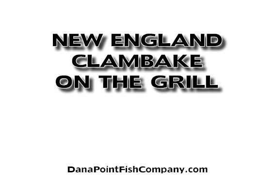 New England Clambake on the Grill