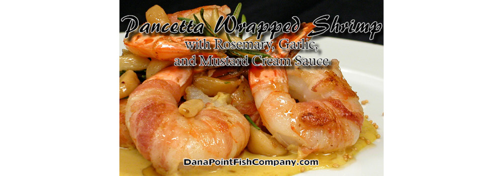 Pancetta Wrapped Shrimp with Rosemary, Garlic, and Mustard Cream Sauce