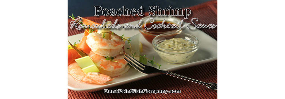 Poached Shrimp with Remoulade and Cocktail Sauce