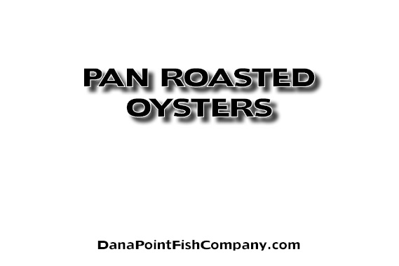 Pan Roasted Oysters